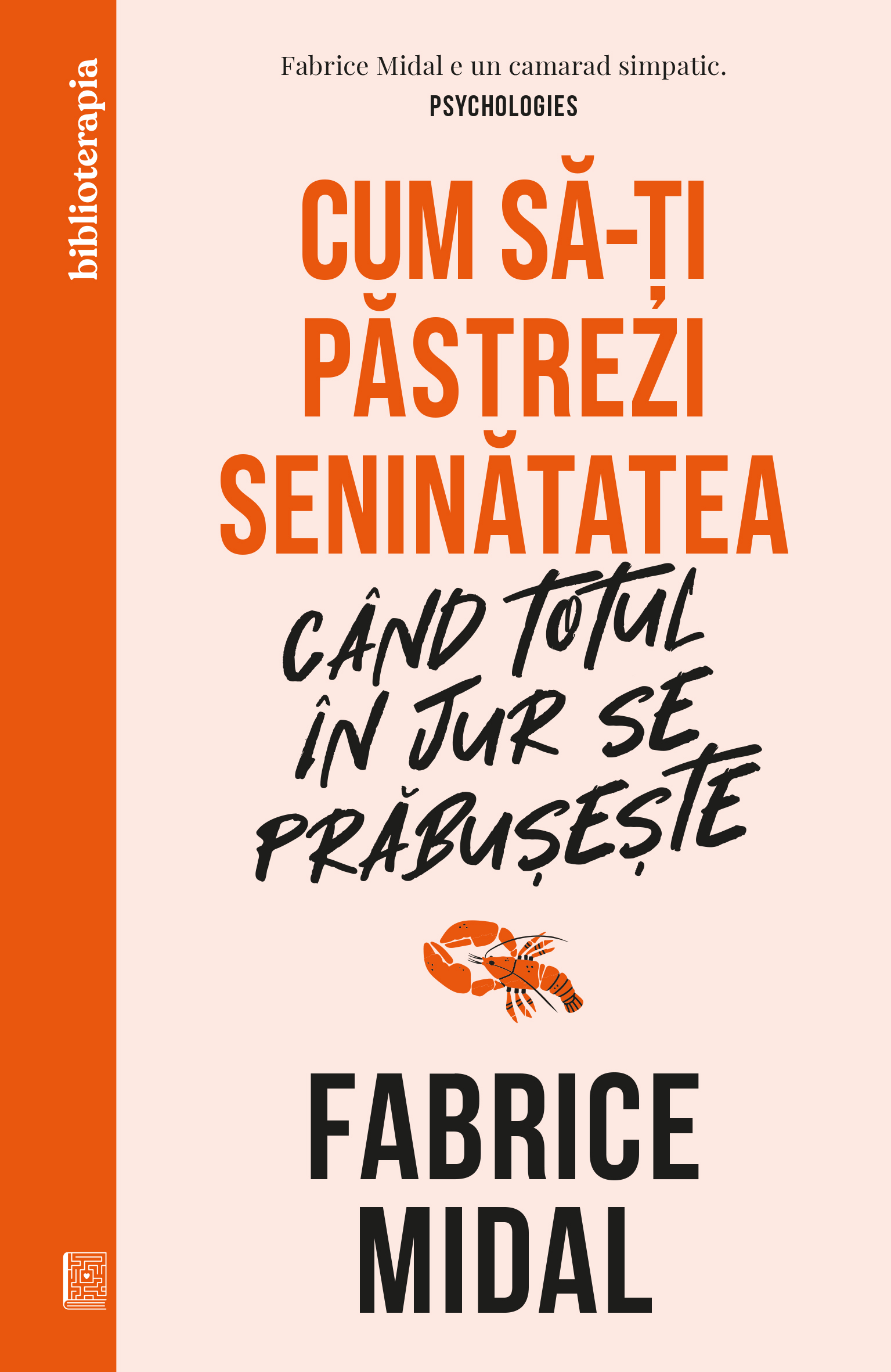 Cum să-ți păstrezi seninătatea când totul în jur se prăbușește